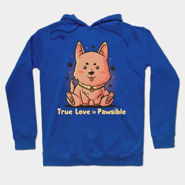 True Love is Pawsible - Dog Pet Lover Gift Hoodie by eduely